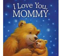 I Love You, Mommy: Picture Story Book
