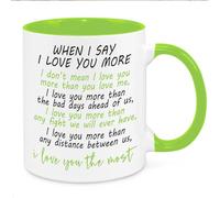 I Love You More Mug - Valentines Birthday Christmas Funny Gift Present Novelty Gift for Girlfriend Wife Friend Sister Brother Gift for Him Her Secret Santa Funny Quotes Coffee Mug (Green)