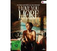 I LOVE YOU MORE (OmU)