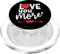 I Love You More Sign When I Say Love You Most The End I Win PopSockets PopGrip for MagSafe