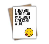 I Love You More Than Cake, and I Love Cake a Lot Funny Love Anniversary Valentine's Greeting Card