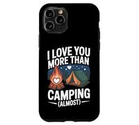 I Love You More Than Camping - Almost Case for iPhone 11 Pro