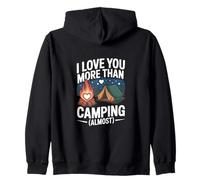 I Love You More Than Camping - Almost Zip Hoodie