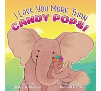I Love You More Than Candy Pops!