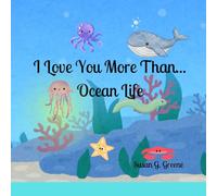 I Love You More Than... Ocean Life