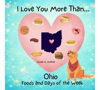 I LOVE YOU MORE THAN... OHIO FOODS AND DAYS OF THE WEEK