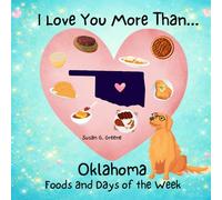 I LOVE YOU MORE THAN... OKLAHOMA FOODS AND DAYS OF THE WEEK