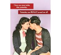 I love you more today than yesterday - Funny Retro Valentine's Card