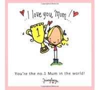 I Love You Mum (Juicy Lucy Gift Books)