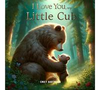 I Love You, My Little Cub: Bedtime Book For Toddlers and Preschoolers: 8