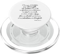 I Love You O Lord My Strength Psalm 18:1 Scripture Faith God PopSockets PopGrip for MagSafe