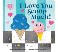 I Love You Scoop Much!