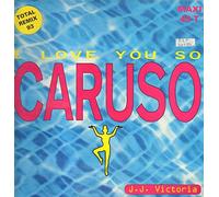 I Love You So (Caruso) [Total Remix 93] [Vinyl Single 12'']