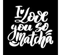 I Love You so Matcha Japanese National and National Tea Ceremony Fine Carving Decals 67.2x72.8cm Removable Without Leaving Glue White