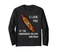 I Love You to The Andromeda Galaxy and Back Sci-fi Space Long Sleeve T-Shirt