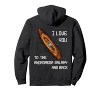 I love you to the Andromeda Galaxy and Back Sci-fi Space Pullover Hoodie