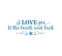 I Love You to The Beach and Back Wall Decal Beach Quote Nautical Themed Nursery Vinyl Wall Sticker Starfish Ocean Decor Large - 38x114cm