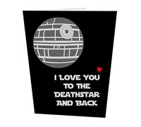 I Love You to The Death Star and Back Birthday Card