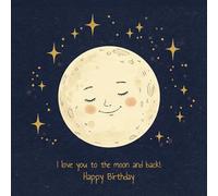 I Love You to the Moon and Back Cute Moon & Stars Happy Birthday Greeting Card 150mm x 150mm Square - Including Envelope - GC1102SQ