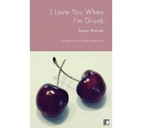 I Love You When I'm Drunk
