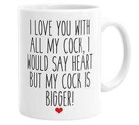 I Love You with All My Cock Mug, Rude Gift for Her, Funny Valentine's Day Cup, Gift for Girlfriend or Wife