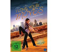 I Love Your Moves (2012)