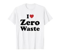 I Love Zero Waste T-Shirt