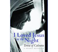 I Loved Jesus in the Night
