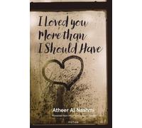 I Loved You More Than I Should Have (Arabic translation)