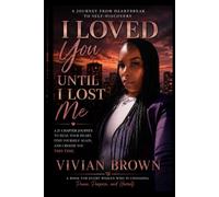 I Loved You Until You Lost Me: Finding Myself After Loving Someone