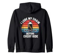 I Lube My Chain Before Every Ride Bicycle Quote Zip Hoodie