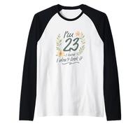 I’m 23 I Know I Don’t Look It Floral 23rd Birthday Funny Raglan Baseball Tee