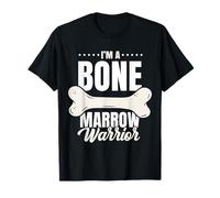 I’m A Bone Marrow Warrior Bone Marrow Donation T-Shirt