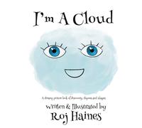 I’m A Cloud: A dreamy picture book of discovery, rhymes and shapes