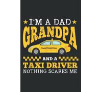 I M a Dad Grandpa and a Taxi Driver Taxi: Papercode Lined Journal Notebook - 6 x 9 Inch, 110 Page Notebooks for Work, Writing, Note Taking, Travel - ... Cover College Ruled Journal for Men and Women