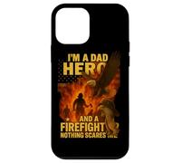 I’m a Dad Hero and a Firefighter Nothing Scares Me Shirt Case for iPhone 12 mini