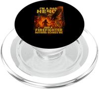 I’m a Dad Hero and a Firefighter Nothing Scares Me Shirt PopSockets PopGrip for MagSafe