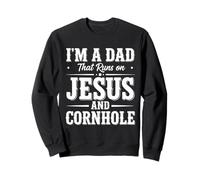 I’m a Dad That Runs on Jesus and Cornhole Faith Christian Sweatshirt