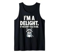 I’m A Delight If You Don’t Talk to Me Raccoon Tank Top