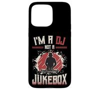 I´m A DJ Not A Jukebox Disc Jockey Case for iPhone 15 Pro Max