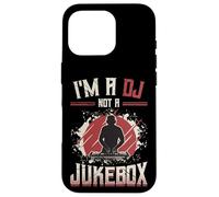 I´m A DJ Not A Jukebox Disc Jockey Case for iPhone 16 Pro