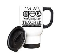 I’m a Geography Teacher, I Can’t Get Lost, Teacher Appreciation Thank You Gift Idea for Teaching Assistant, Teacher Retirement, Silver/White Insulated Travel Tea/Coffee Mug. (White)