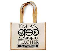 I’m a Geography Teacher, I Can’t Get Lost, Teacher Appreciation Thank You Gift Idea for Teaching Assistant, Reusable Bag, Teacher Survival Kit, Shopping Bag, Canvas Jute Bag. (Natural)