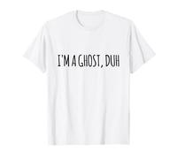 I’m A Ghost Duh Funny Halloween Costume T-Shirt