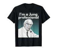 I’m a Jung Professional - Psychology Humor Depth Analysis T-Shirt