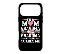 I’m a Mom, Grandma, and a Great Grandma. Nothing scares me Case for iPhone 17 Pro Max