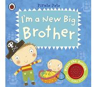 I?m a New Big Brother: A Pirate Pete book (Pirate Pete & Princess Polly) by Li, Amanda (2013) Board book
