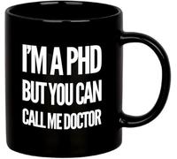 I M A Phd But You Can Call Me Doctor Phd Graduation Gifts Dr Gifts New Doctor Mug Cup Black Ceramic Drinking Cups 11 Oz Christmas Birthday Coffee Mug