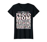 I’m a Proud Mom of a Certified Nursing Assistant - CNA's Mom T-Shirt