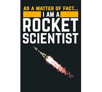 I M A Rocket Scientist Funny Aerospace Engineer Science: Notebook Planner - 6x9 inch Daily Planner Journal, To Do List Notebook, Daily Organizer, 114 Pages